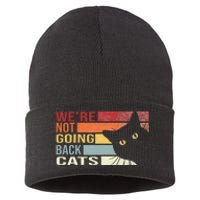 WeRe Not Going Back Cats Funny Cat 2024 Sustainable Knit Beanie