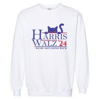 Were Not Going Back Funny Cat Lady Harris Waltz 2024 Gift Garment-Dyed Sweatshirt