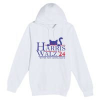 Were Not Going Back Funny Cat Lady Harris Waltz 2024 Gift Premium Pullover Hoodie