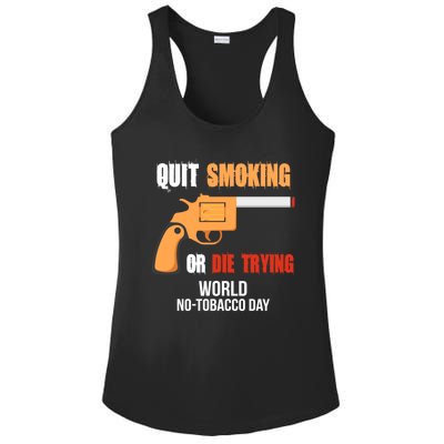 World Nogreat Gifttobacco Day Quit Smoking Or Die Trying Gun Gift Ladies PosiCharge Competitor Racerback Tank