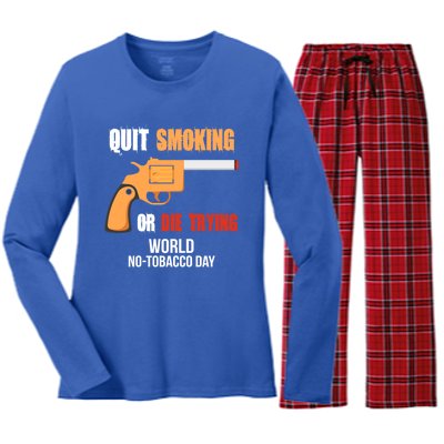 World Nogreat Gifttobacco Day Quit Smoking Or Die Trying Gun Gift Women's Long Sleeve Flannel Pajama Set 