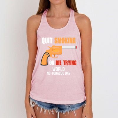 World Nogreat Gifttobacco Day Quit Smoking Or Die Trying Gun Gift Women's Knotted Racerback Tank