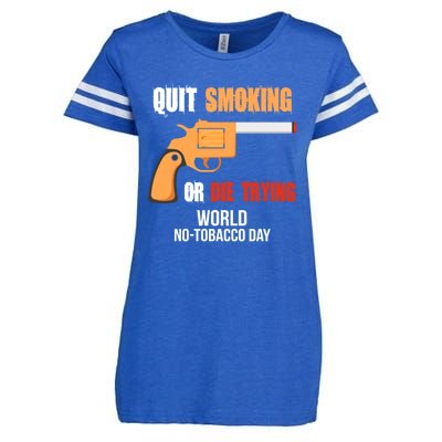 World Nogreat Gifttobacco Day Quit Smoking Or Die Trying Gun Gift Enza Ladies Jersey Football T-Shirt