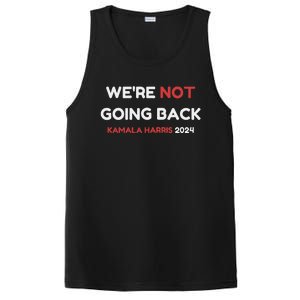 WeRe Not Going Back Vote For 2024 President Kamala Harris PosiCharge Competitor Tank