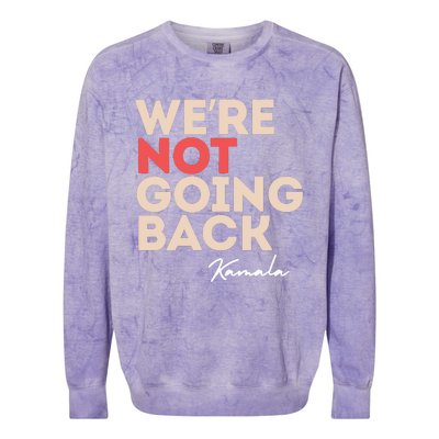 Were Not Going Back Colorblast Crewneck Sweatshirt