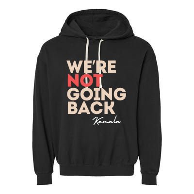 Were Not Going Back Garment-Dyed Fleece Hoodie