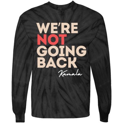 Were Not Going Back Tie-Dye Long Sleeve Shirt