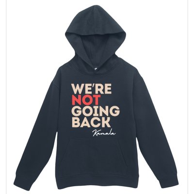 Were Not Going Back Urban Pullover Hoodie