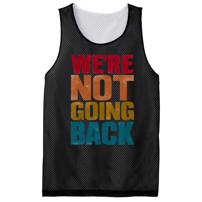 WeRe Not Going Back Slogan Vintage Distressed Mesh Reversible Basketball Jersey Tank