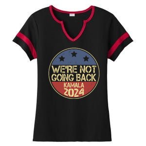 Were Not Going Back Kamala Harris 2024 Campaign Ladies Halftime Notch Neck Tee