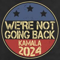 Were Not Going Back Kamala Harris 2024 Campaign 7 Panel Mesh Trucker Snapback Hat