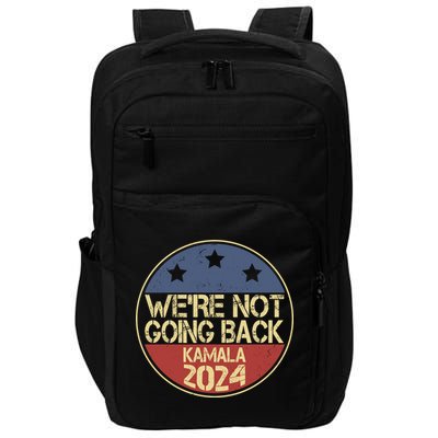 Were Not Going Back Kamala Harris 2024 Campaign Impact Tech Backpack