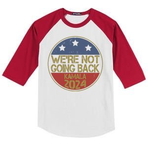 Were Not Going Back Kamala Harris 2024 Campaign Kids Colorblock Raglan Jersey