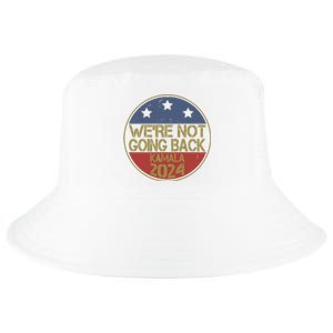 Were Not Going Back Kamala Harris 2024 Campaign Cool Comfort Performance Bucket Hat