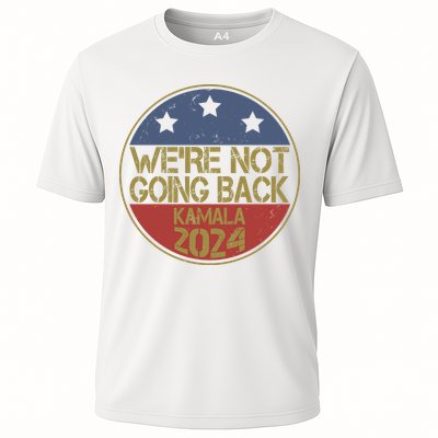 Were Not Going Back Kamala Harris 2024 Campaign Performance Shirt