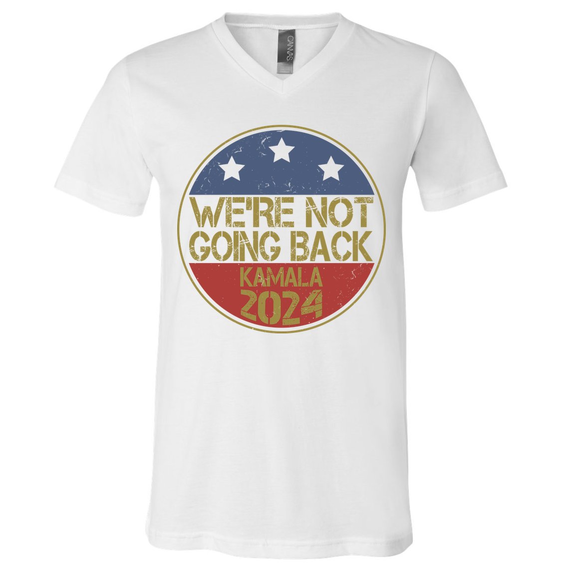 Were Not Going Back Kamala Harris 2024 Campaign V-Neck T-Shirt