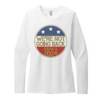 Were Not Going Back Kamala Harris 2024 Campaign Womens CVC Long Sleeve Shirt