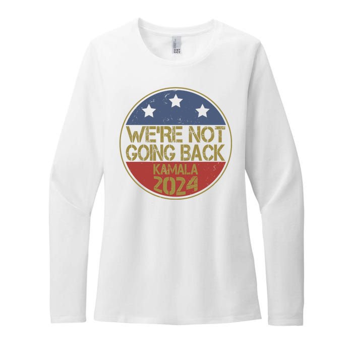 Were Not Going Back Kamala Harris 2024 Campaign Womens CVC Long Sleeve Shirt