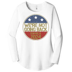 Were Not Going Back Kamala Harris 2024 Campaign Women's Perfect Tri Tunic Long Sleeve Shirt