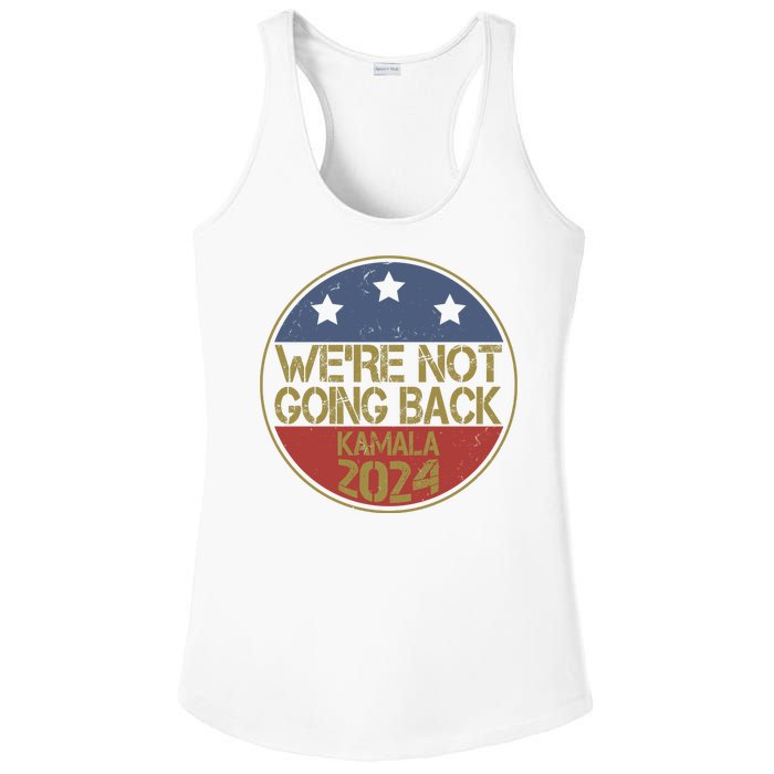 Were Not Going Back Kamala Harris 2024 Campaign Ladies PosiCharge Competitor Racerback Tank