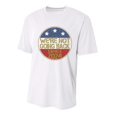 Were Not Going Back Kamala Harris 2024 Campaign Youth Performance Sprint T-Shirt