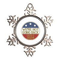 Were Not Going Back Kamala Harris 2024 Campaign Metallic Star Ornament