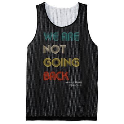 WeRe Not Going Back Vote For 2024 President Kamalaharris Mesh Reversible Basketball Jersey Tank