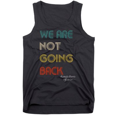 WeRe Not Going Back Vote For 2024 President Kamalaharris Tank Top