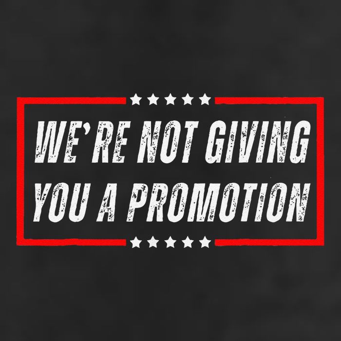 WeRe Not Giving You A Promotion 15oz Campfire Ceramic Mug