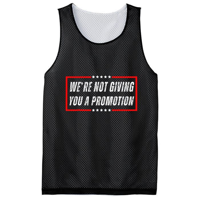 WeRe Not Giving You A Promotion Mesh Reversible Basketball Jersey Tank