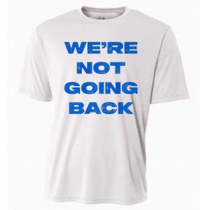 We’Re Not Going Back Premium Cooling Performance Crew T-Shirt