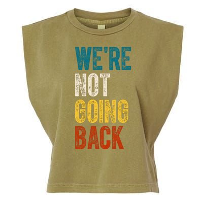 Were Not Going Back Kamala Harris 2024 Election Vintage Garment-Dyed Women's Muscle Tee