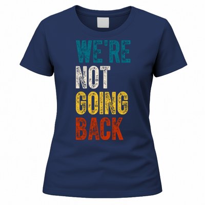 Were Not Going Back Kamala Harris 2024 Election Vintage Women's T-Shirt