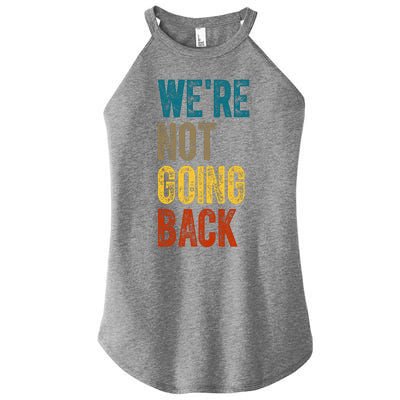 Were Not Going Back Kamala Harris 2024 Election Vintage Women's Perfect Tri Rocker Tank