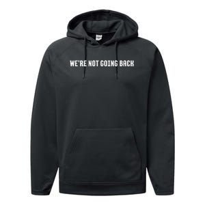 WeRe Not Going Back Performance Fleece Hoodie