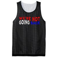 WeRe Not Going Back Democracy Election Vote Mesh Reversible Basketball Jersey Tank