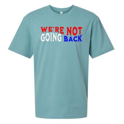 WeRe Not Going Back Democracy Election Vote Sueded Cloud Jersey T-Shirt