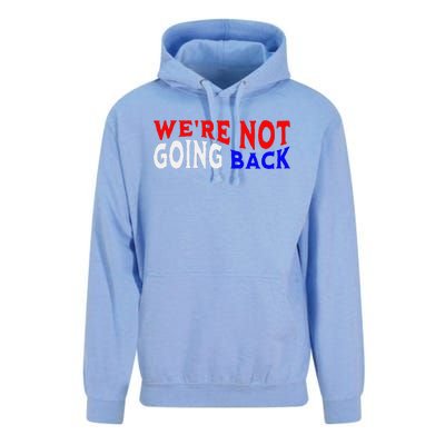 WeRe Not Going Back Democracy Election Vote Unisex Surf Hoodie