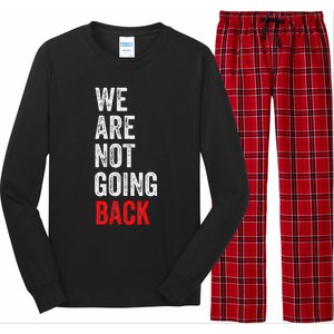 WeRe Not Going Back Funny Slogan Long Sleeve Pajama Set