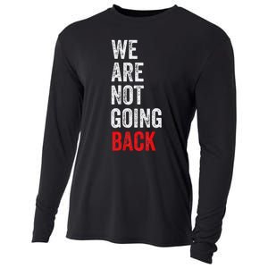 WeRe Not Going Back Funny Slogan Cooling Performance Long Sleeve Crew