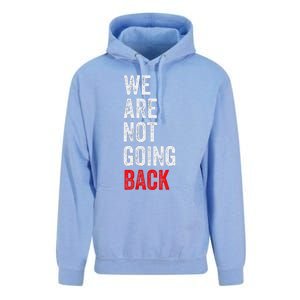 WeRe Not Going Back Funny Slogan Unisex Surf Hoodie