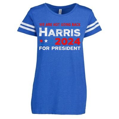 WeRe Not Going Back Kamala Harris For President 2024 Enza Ladies Jersey Football T-Shirt