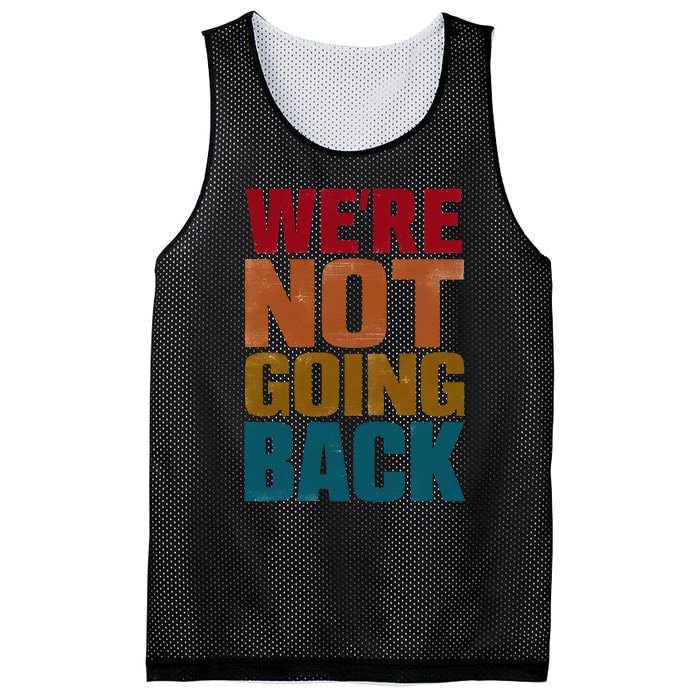 WeRe Not Going Back Slogan Vintage Distressed Mesh Reversible Basketball Jersey Tank