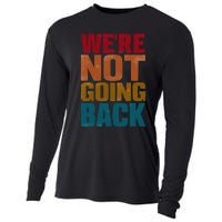 WeRe Not Going Back Slogan Vintage Distressed Cooling Performance Long Sleeve Crew