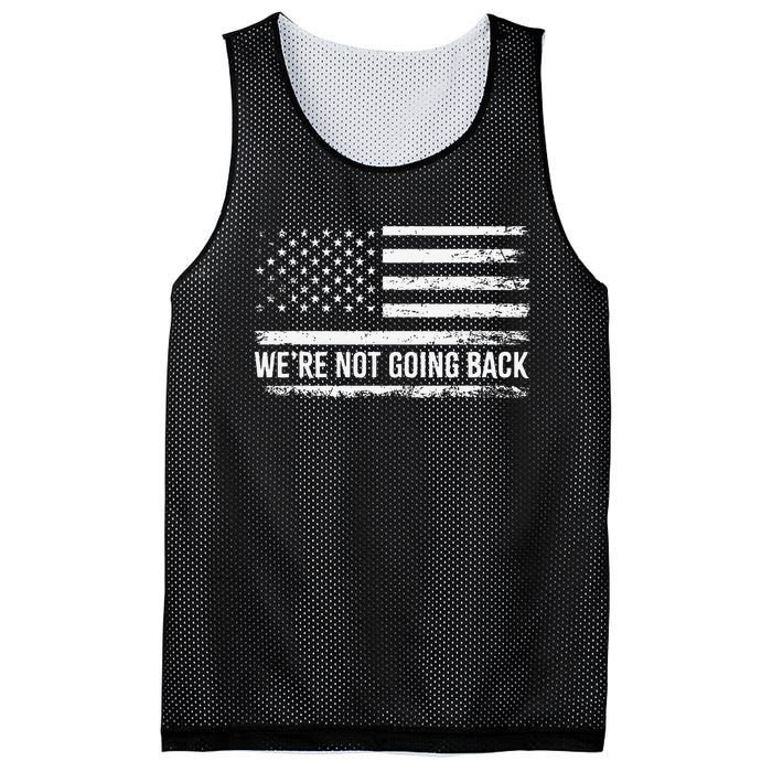 WeRe Not Going Back Slogan Vintage Distressed Flag Us Mesh Reversible Basketball Jersey Tank