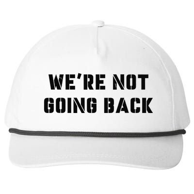 WeRe Not Going Back Slogan Vintage Distressed Voting Kamala Snapback Five-Panel Rope Hat