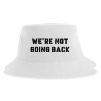 WeRe Not Going Back Slogan Vintage Distressed Voting Kamala Sustainable Bucket Hat