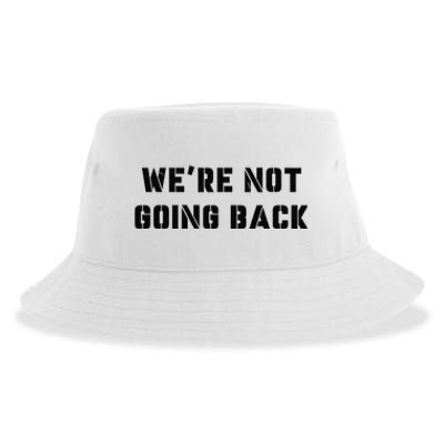 WeRe Not Going Back Slogan Vintage Distressed Voting Kamala Sustainable Bucket Hat