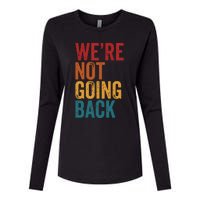 Were Not Going Back Slogan Vintage Distressed Womens Cotton Relaxed Long Sleeve T-Shirt