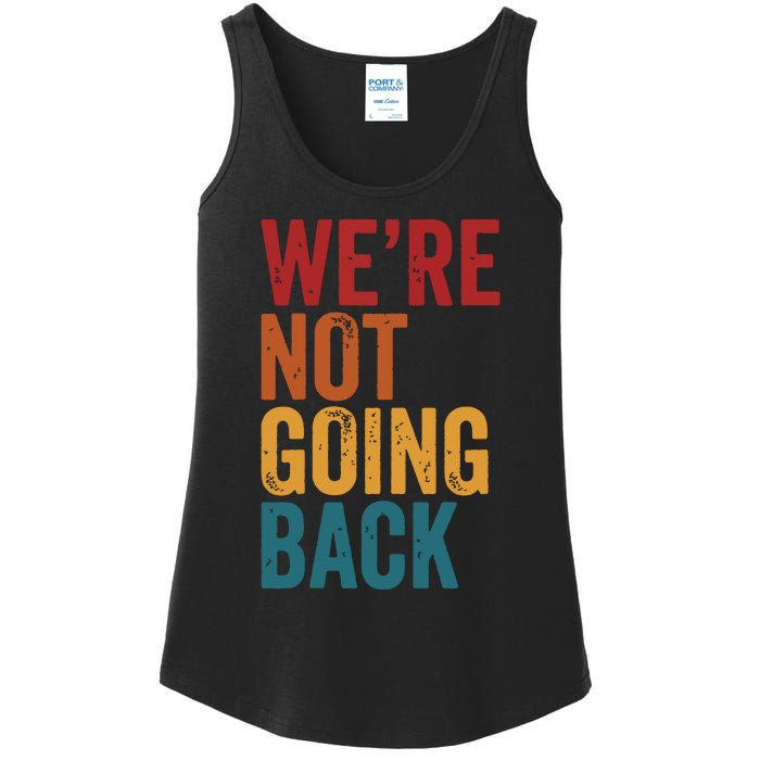 Were Not Going Back Slogan Vintage Distressed Ladies Essential Tank